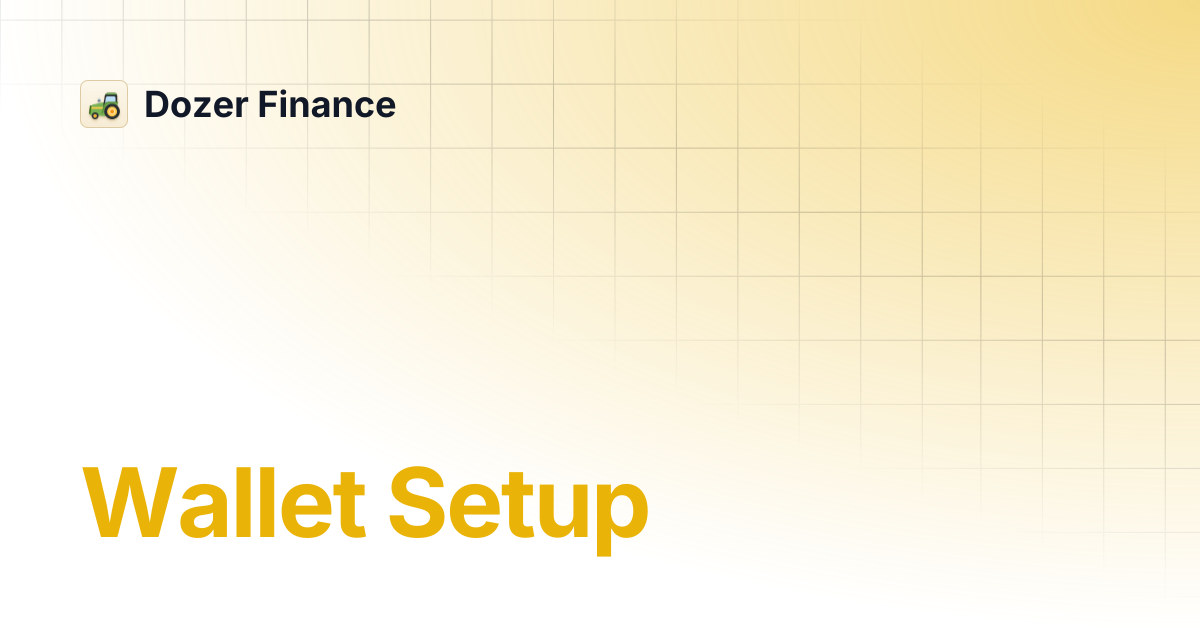 Wallet Setup | Dozer Finance
